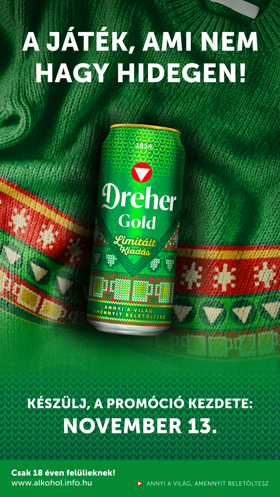 Dreher - A Játék ami nem hagy hidegen! - Készülj, a promóció kezdete: Október 31.